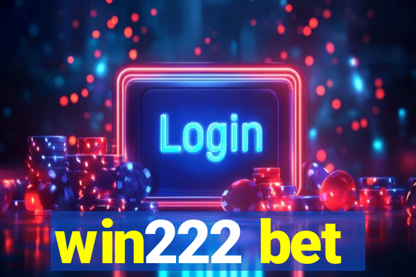 win222 bet